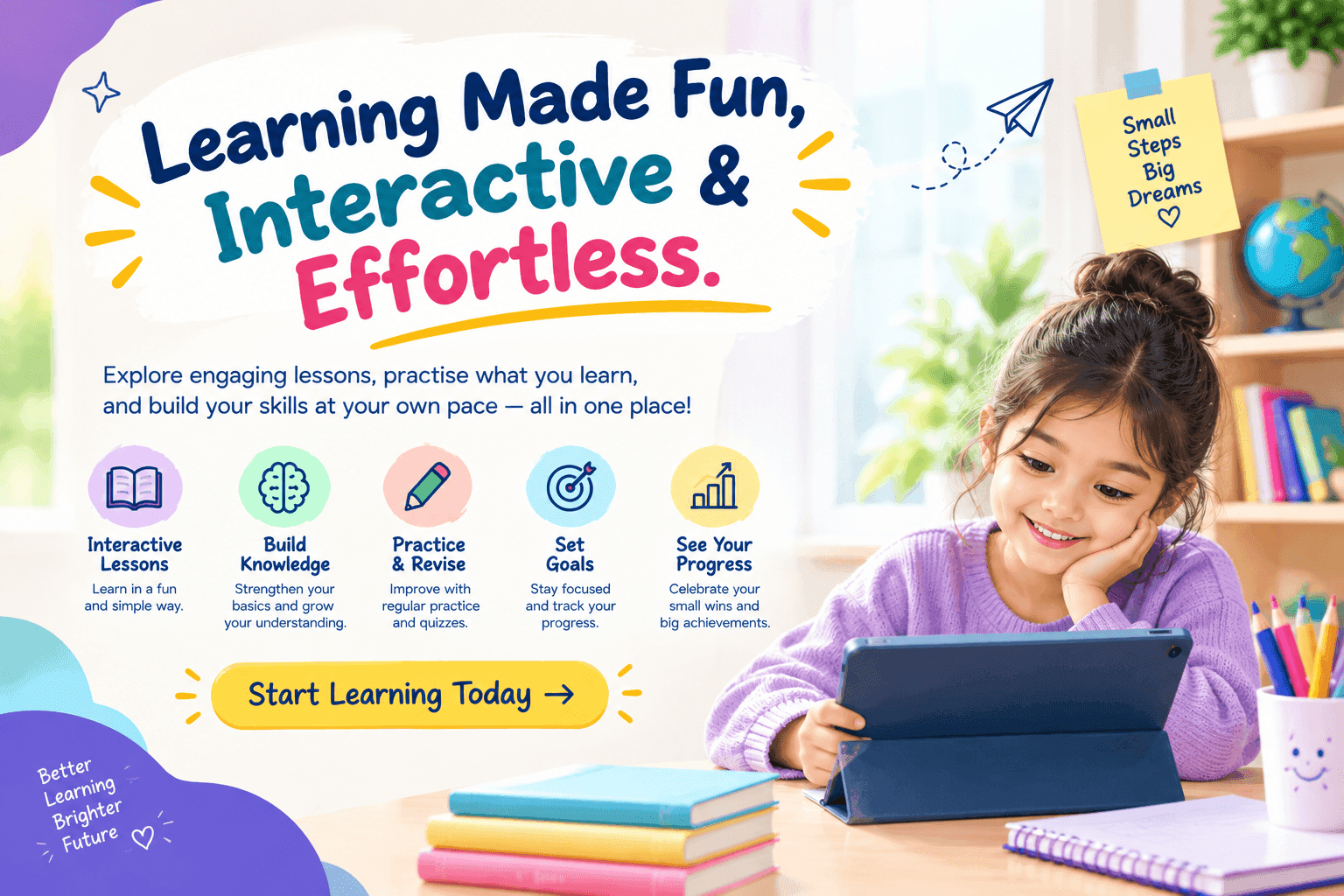 Learning Made Fun, Interactive & Effortless